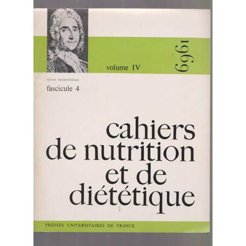 Cahiers De Nutrition Et De Diététique Volume Iv, Fascicule 4, 1969