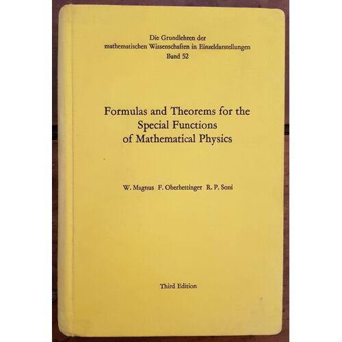 Formulas And Theorems For The Special Functions Of Mathematical Physics