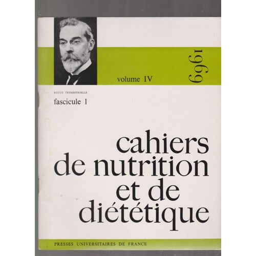 Cahiers De Nutrition Et De Diététique Volume Iv, Fascicule 1, 1969