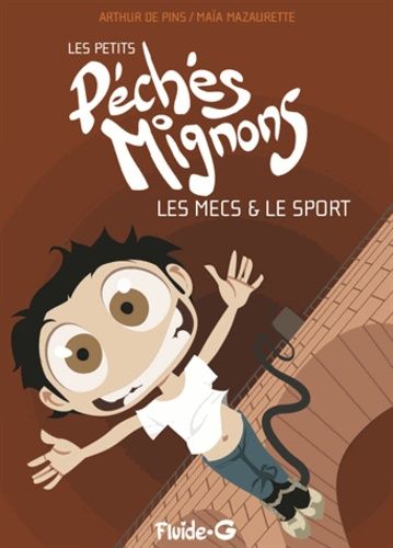 Les Petits Péchés Mignons - Les Mecs & Le Sport - Pour Les Nanas