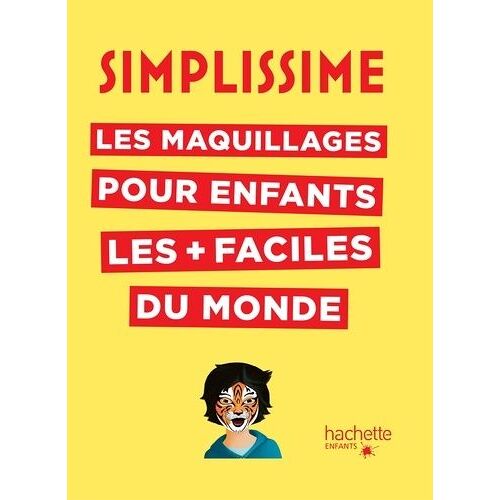 Les Maquillages Pour Enfants Les + Faciles Du Monde