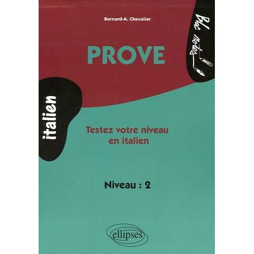 Prove - Testez Votre Niveau En Italien Niveau 2