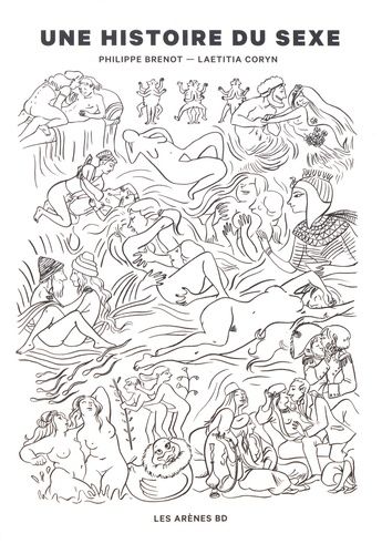 Une Histoire Du Sexe - La Première Histoire De La Sexualité En Bande Dessinée