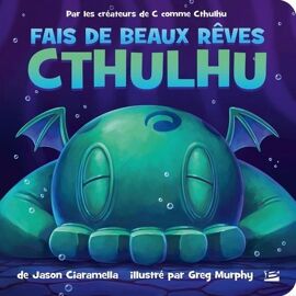 Fais De Beaux Rêves Cthulhu