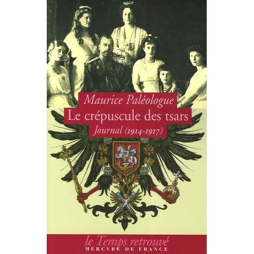 Le Crépuscule Des Tsars - Journal (1914-1917)