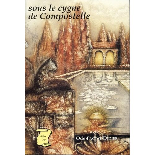 Sous Le Cygne De Compostelle