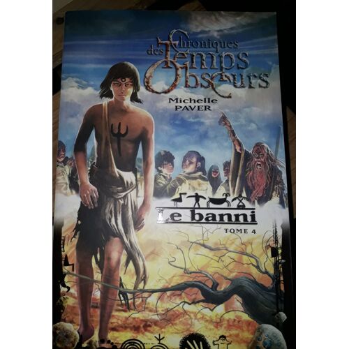 Chronisues Des Temps Obscures Tome 4, Le Banni