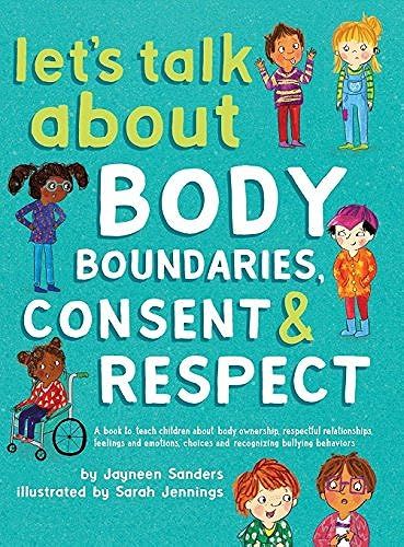 Let's Talk About Body Boundaries, Consent And Respect