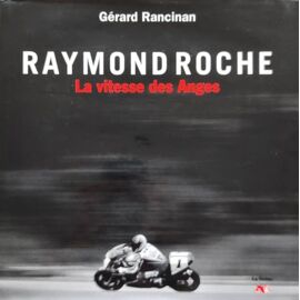 Raymond Roche - La Vitesse Des Anges