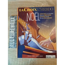 Revue La Croix L'hebdo N°212. Semaine Du 15 Décembre 2023. Noel