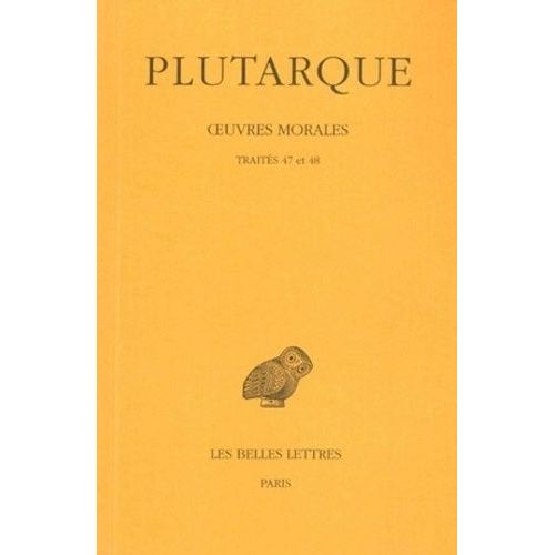 Oeuvres Morales - Tome 10, Traités 47-48, Dialogue Sur L'amour, Histoires D'amour