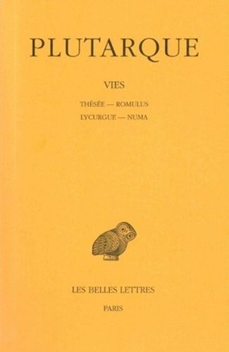 Vies - Tome 1, Thésée-Romulus, Lycurgue-Numa