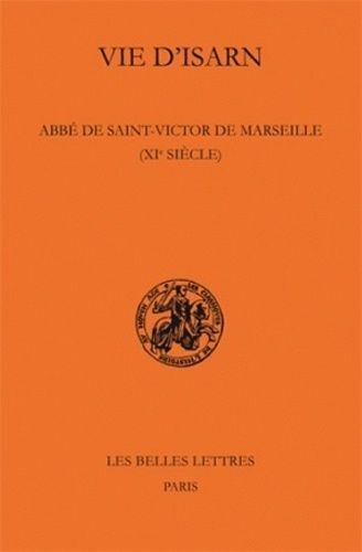 Vie D'isarn - Abbé De Saint-Victor De Marseille (Xie Siècle)
