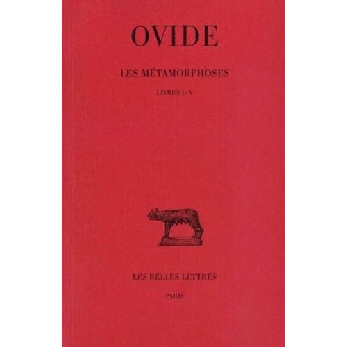 Les Métamorphoses - Tome 1, Livres I-V