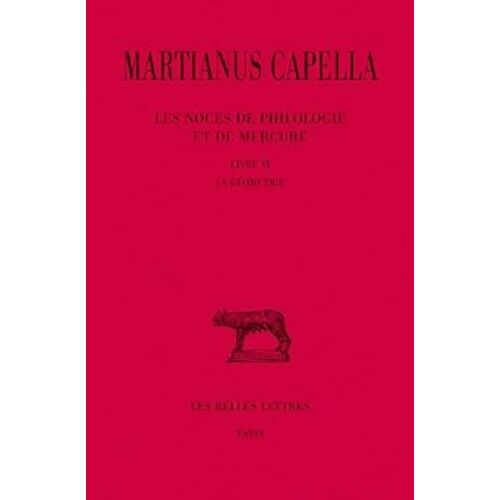 Les Noces De Philologie Et De Mercure - Tome 6, Livre Vi, La Géométrie