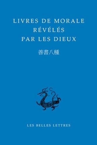 Livres De Morale Révélés Par Les Dieux - Edition Bilingue Français-Chinois