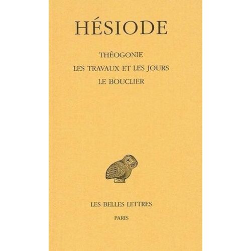 Théogonie - Les Travaux Et Les Jours - Le Bouclier
