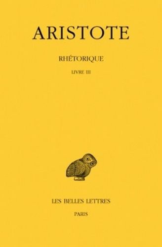 Rhétorique - Tome 3, Livre 3