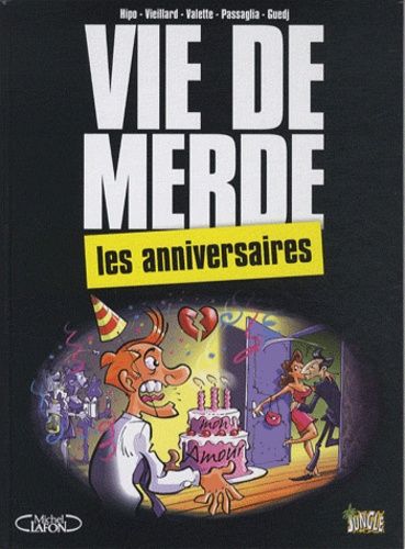 Vie De Merde - Tome 3 - Les Anniversaires