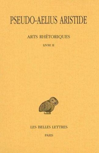Arts Rhétoriques - Tome 2, Livre Ii, Le Discours Simple
