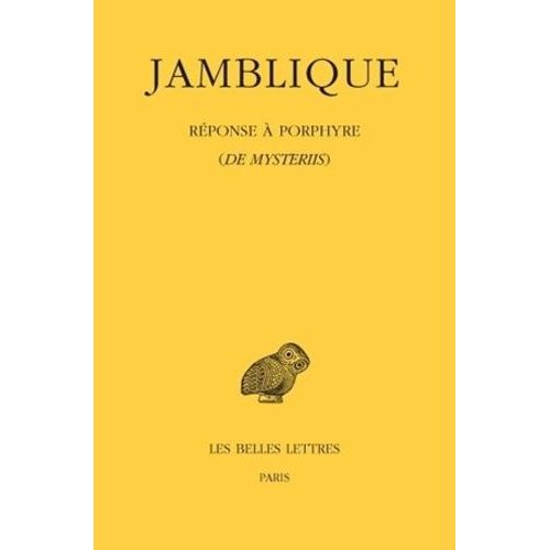 Réponse À Porphyre (De Mysteriis)