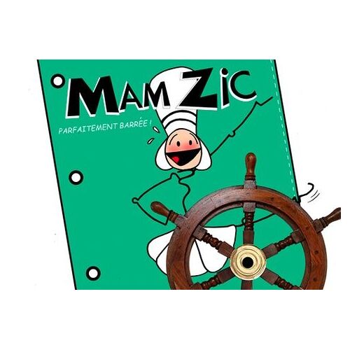 Mam'zic - Tome 2, Parfaitement Barrée