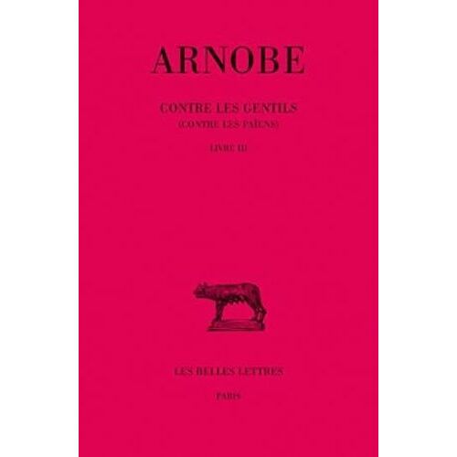 Contre Les Gentils (Contre Les Païens) - Livre Iii