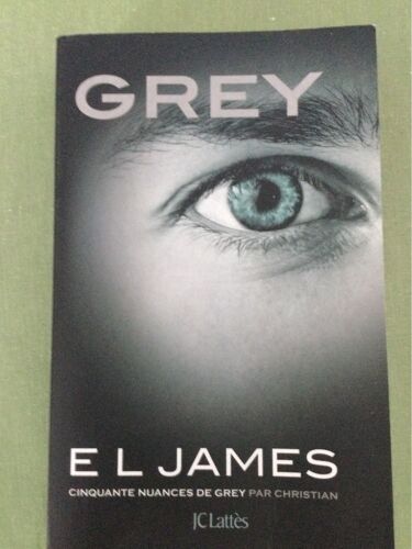 Cinquante Nuances De Grey Vu Par Christian - De El James Chez Lattès