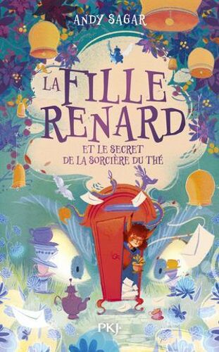 La Fille Renard Et Le Secret De La Sorcière Du Thé - Tome 03