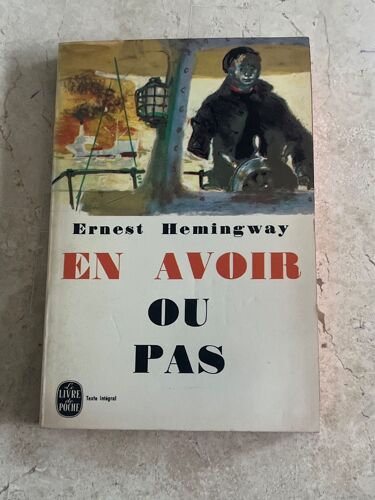 En Avoir Ou Pas, Par Ernest Hemingway 