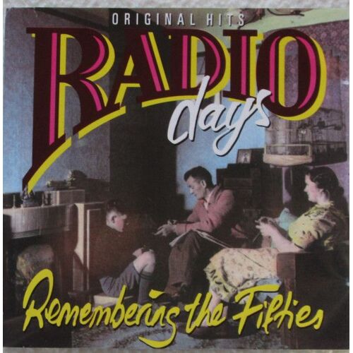 Radio Days - Remembering The Fifties
