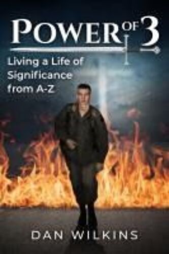 Power Of 3: Living A Life Of Significance From A-Z