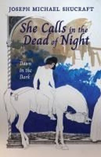 She Calls In The Dead Of Night: Dawn In The Dark