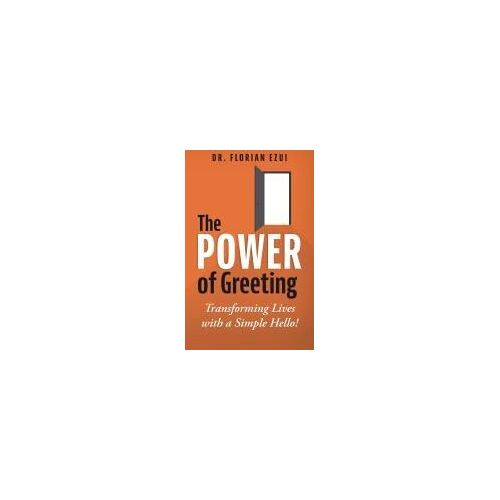 The Power Of Greeting: Transforming Lives With A Simple Hello!