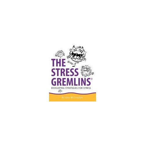 The Stress Gremlins - Developing Strategies For Stress