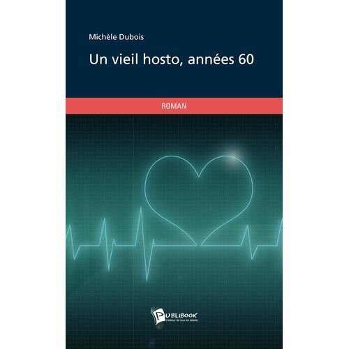Un Vieil Hosto, Années 60