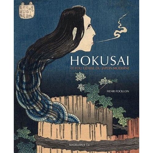 Hokusai - Le Fou Génial Du Japon Moderne