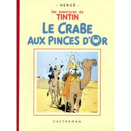 Les Aventures De Tintin - Le Crabe Aux Pinces D'or - Edition Fac-Similé En Noir Et Blanc