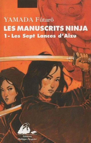 Les Manuscrits Ninja Tome 1 - Les Sept Lances D'aizu