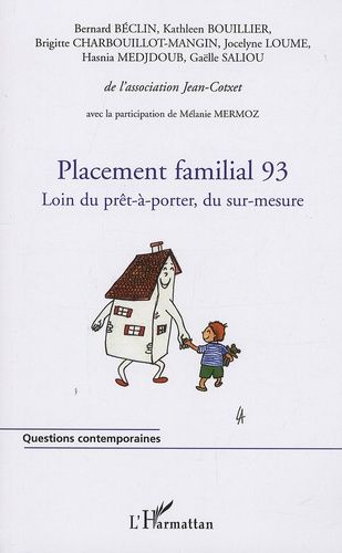 Placement Familial 93 - Loin Du Prêt-À-Porter, Du Sur-Mesure