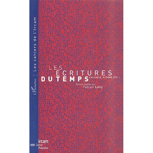 Les Écritures Du Temps (Musique, Rythme, Etc.)
