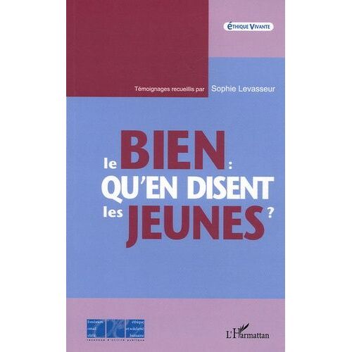 Le Bien : Qu'en Disent Les Jeunes ?