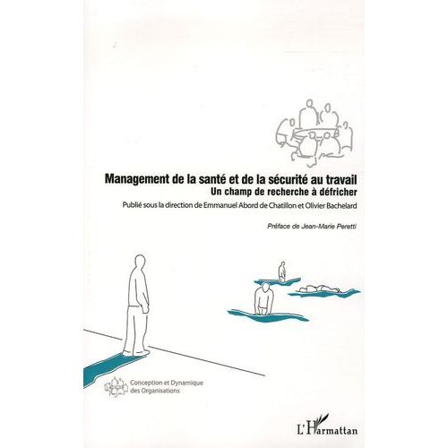 Management De La Santé Et De La Sécurité Au Travail - Un Champ De Recherche À Défricher