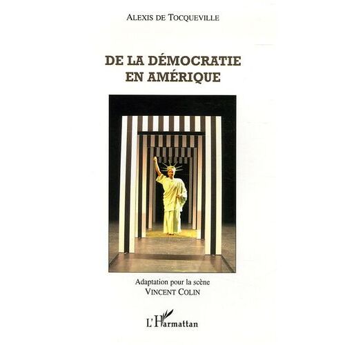 De La Démocratie En Amérique