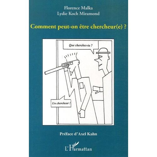 Comment Peut-On Être Chercheur(E) ?