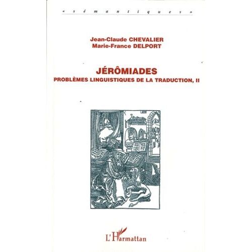 Jérômiades - Problèmes Linguistiques De La Traduction, Ii