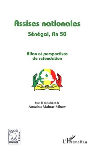 Assises Nationales - Sénégal, An 50 - Bilan Et Perspectives De Refondation