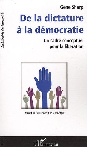 De La Dictature À La Démocratie - Un Cadre Conceptuel Pour La Libération