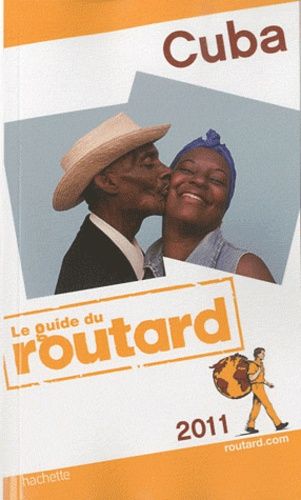Cuba - Guide Du Routard 2011