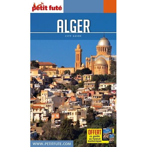 Petit Futé Alger - City Guide 2016-2017